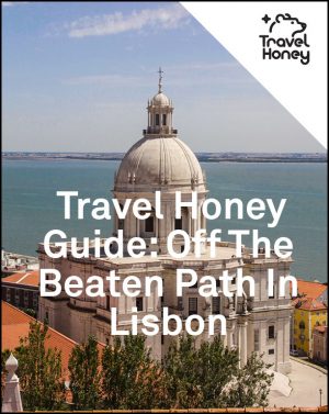 Travel-Honey-Guide-Off-the-Beaten-Path-Lisbon